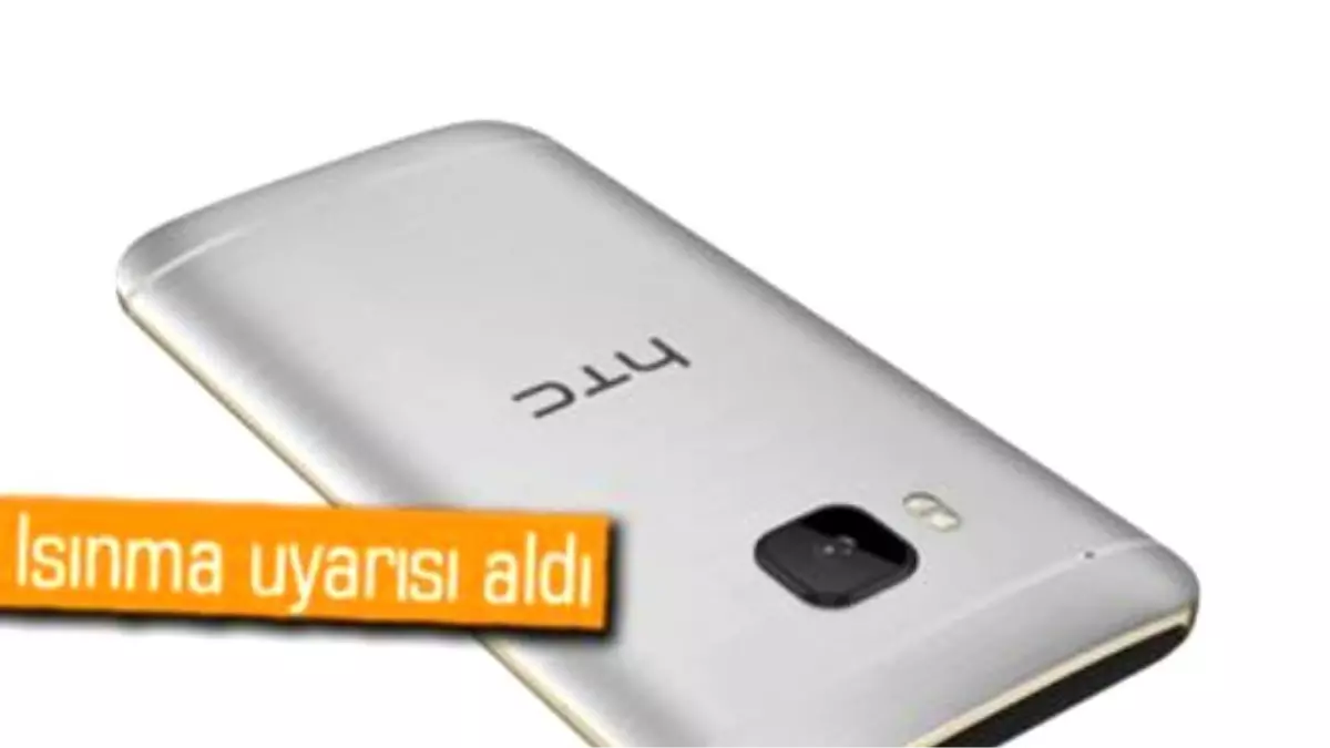 Htc One M9 Çok mu Isınıyor?