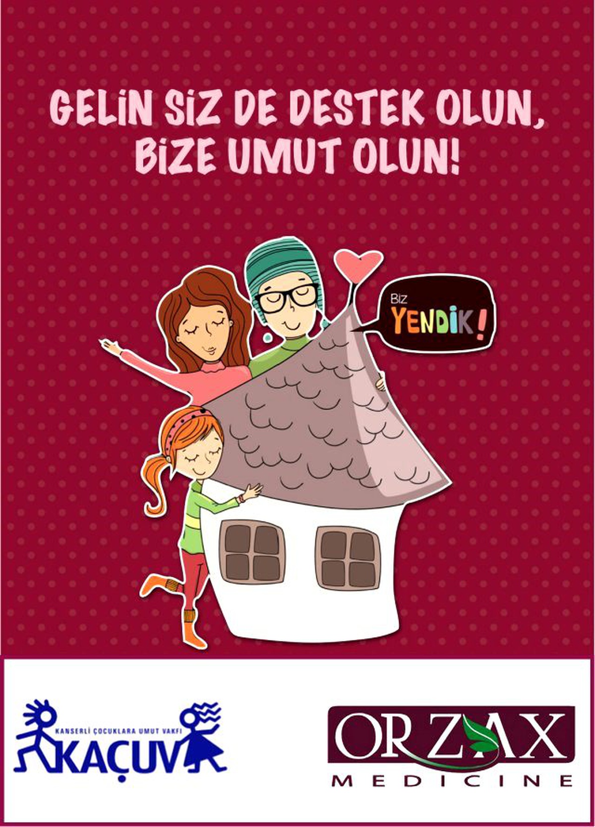 Orzaks\'tan Kanserli Çocuklara Umut Vakfı KAÇUV\'a Destek