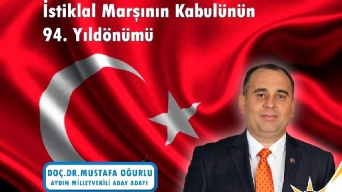 Mustafa Oğurlu, İstiklal Marşı\'nın Kabulünü Kutladı