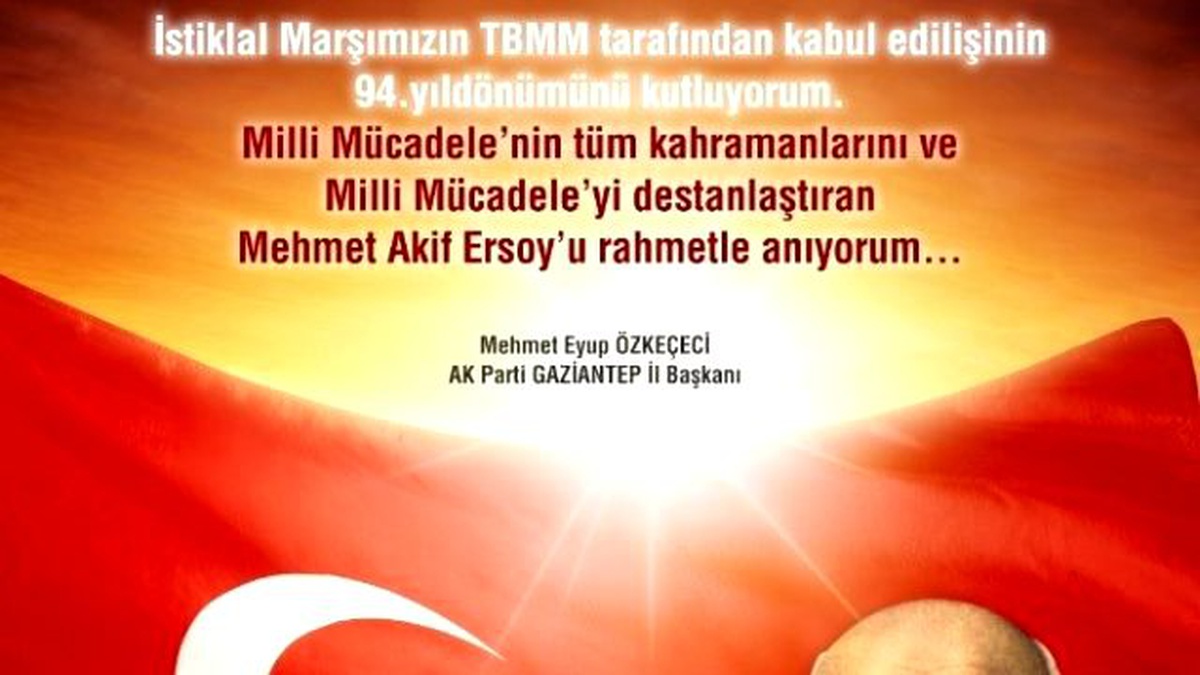 Özkeçeci\'nin İstiklal Marşının Kabulünün 94. Yıldönümü Mesajı