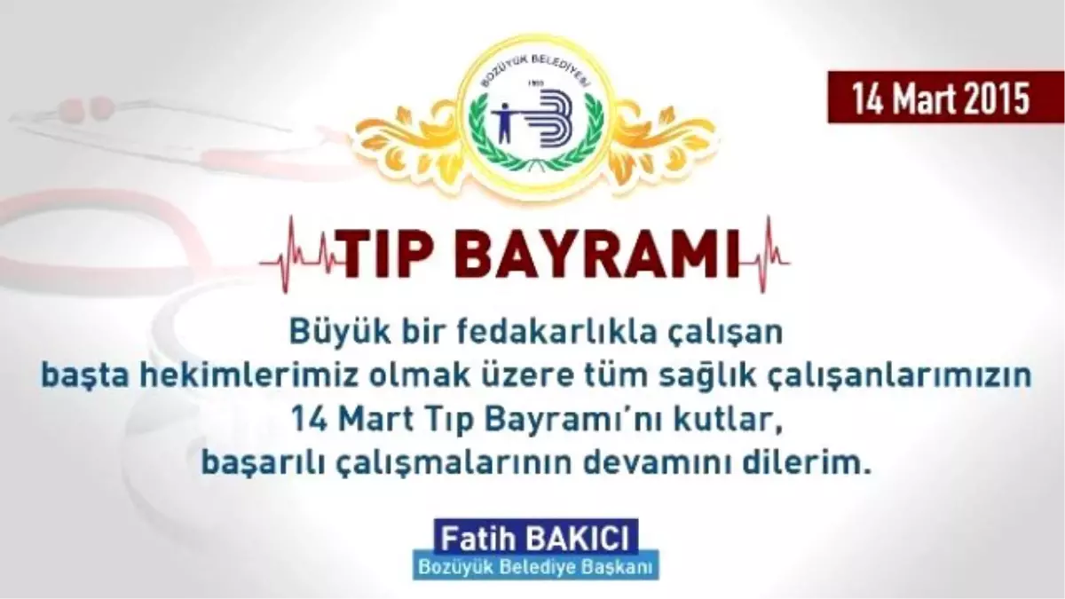 Başkan Bakıcı\'nın 14 Mart Tıp Bayramı Mesajı