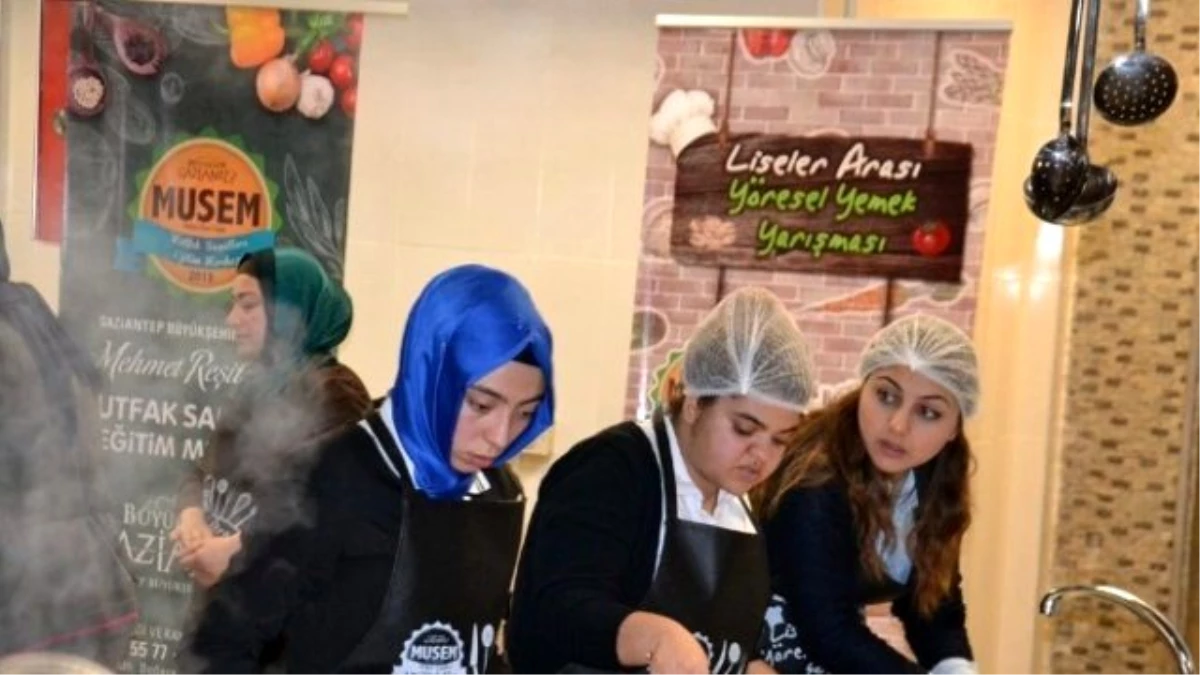 Gaziantep\'te "Liselerarası Yöresel Yemek Yarışması" Düzenlendi