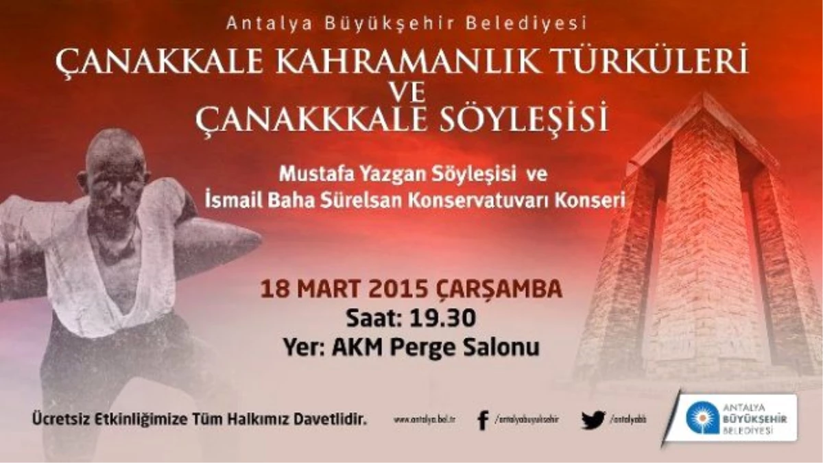 Büyükşehir Belediyesi, Çanakkale Şehitlerini Söyleşi ve Türkülerle Yad Edecek