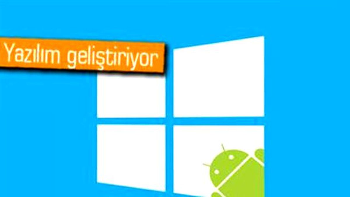 Android Telefonlar Windows 10\'a Dönüşür Mü?
