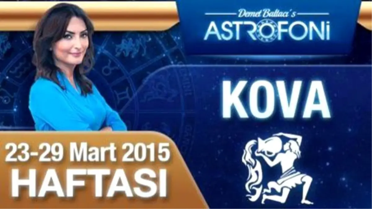 Kova Burcu Haftalık Yorumu (23-29 Mart 2015)