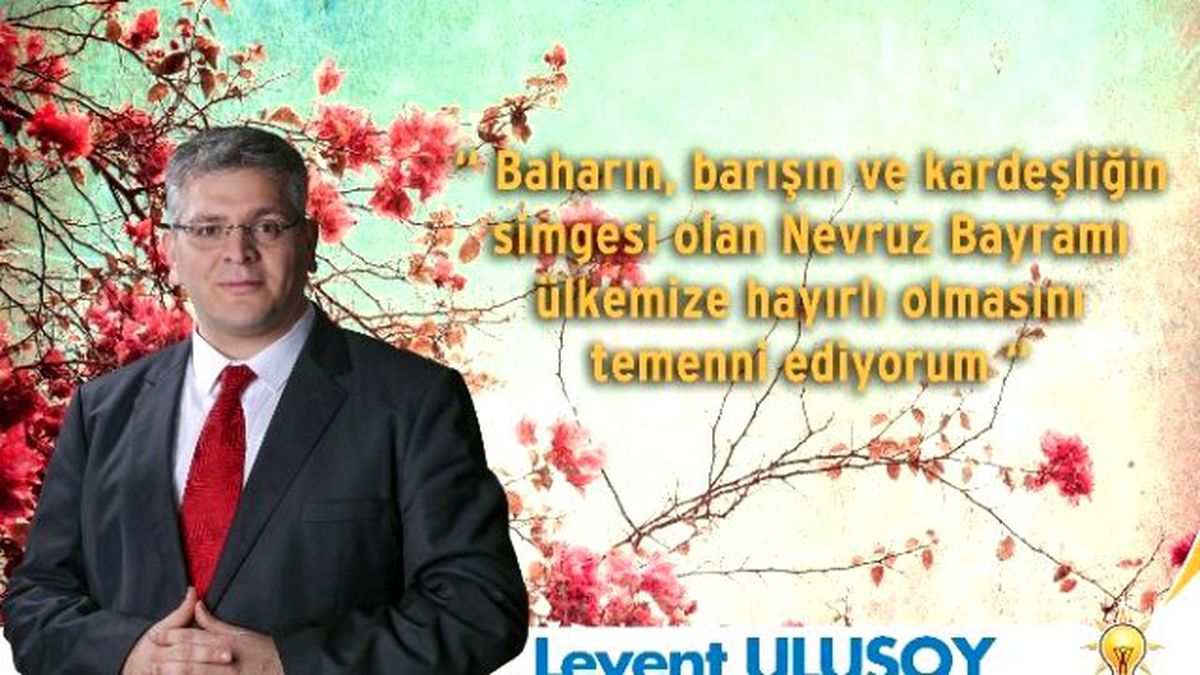 Aday Adayı Ulusoy\'dan Nevruz Mesajı
