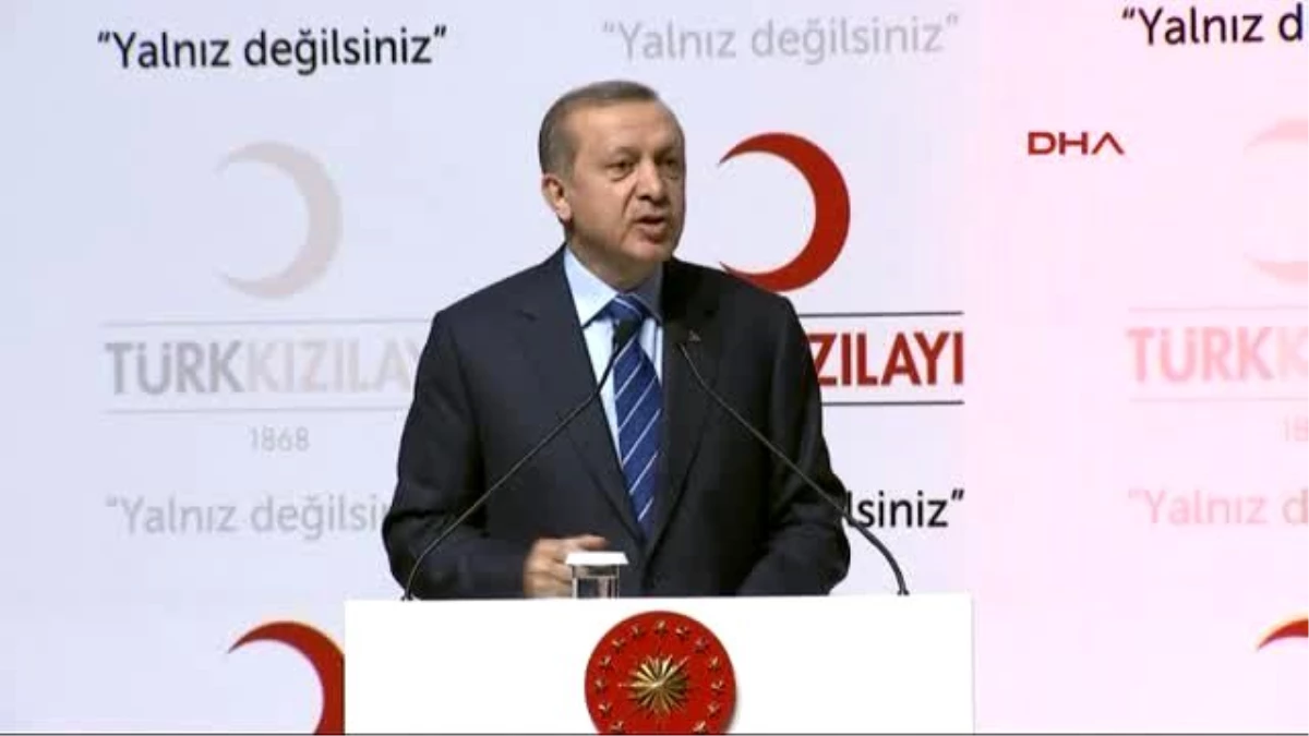 4erdoğan, Her Kurum Gecikebilir Ama Kızılayımız Gecikmez, Gecikemez Böyle Bir Lüksü Yok