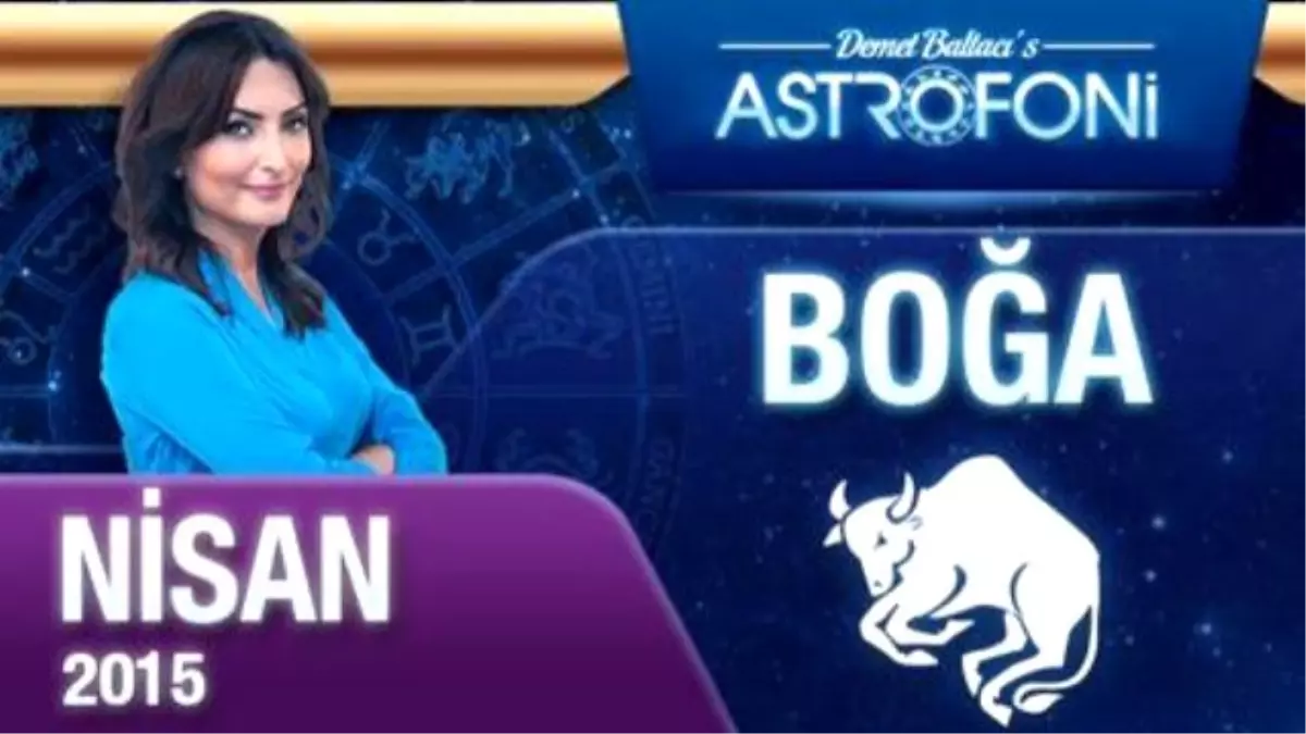 Boğa Burcu Aylık Yorumu ( Nisan 2015)