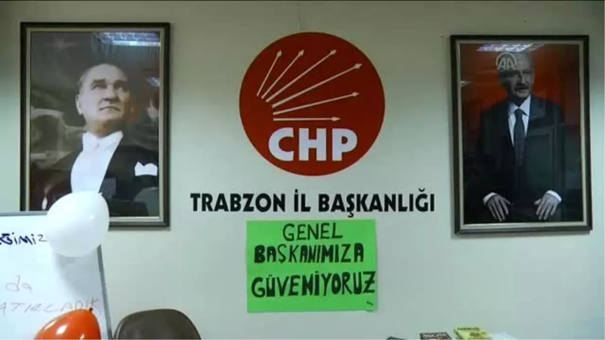 CHP Trabzon İl Başkanlığındaki "İşgal" Eylemi Sona Erdi