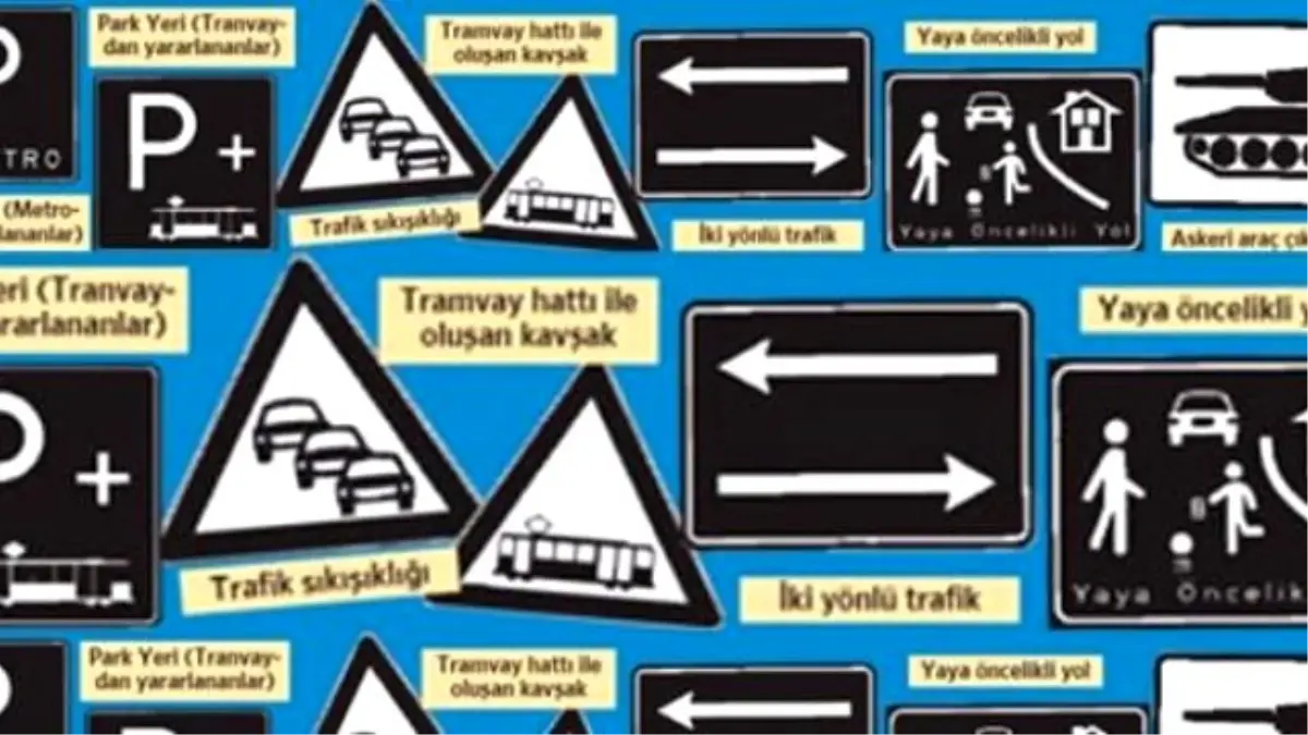 Dikkat! Yeni Trafik Levhaları Geliyor