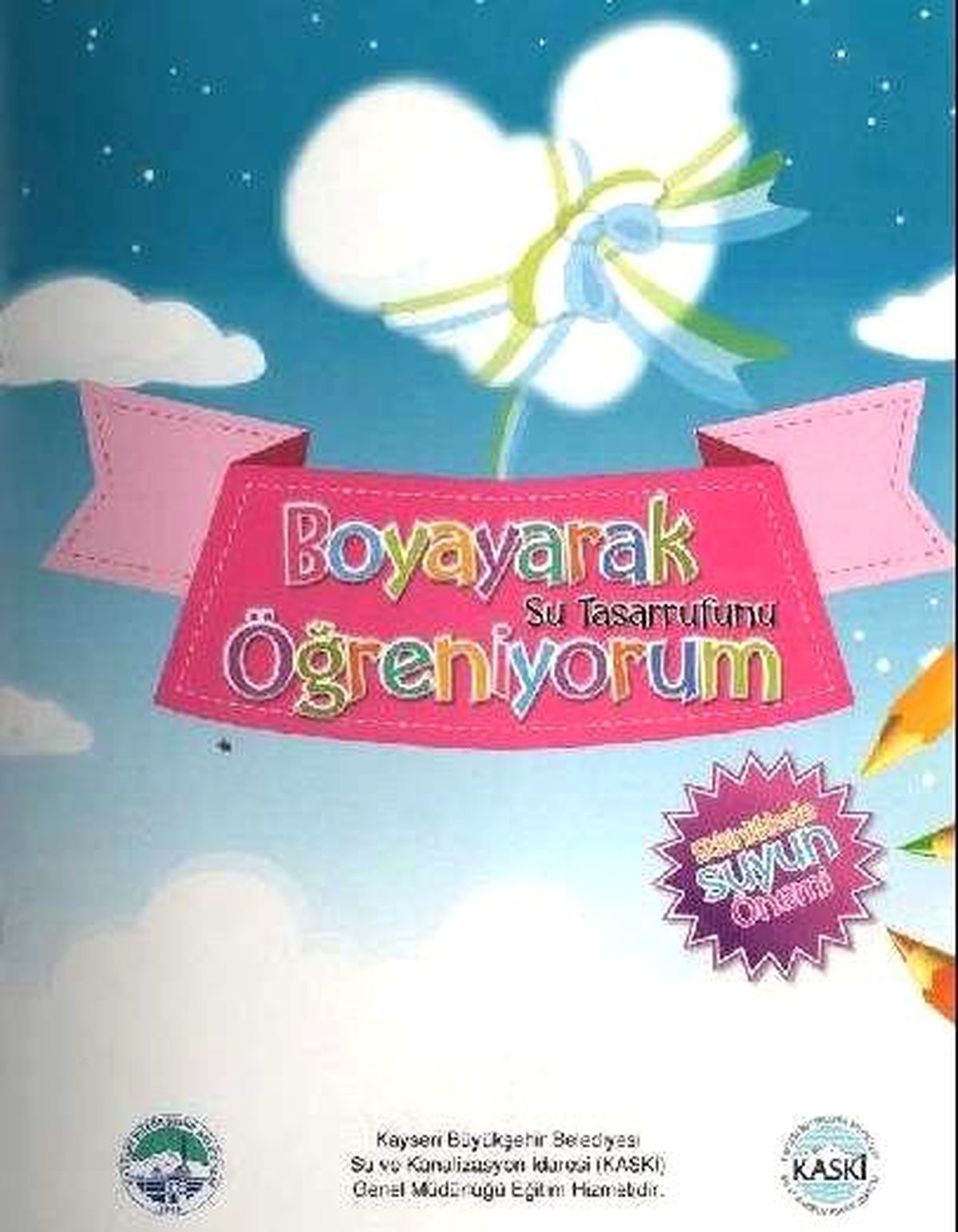 Kaski\'nin \'Ezgi ve Mektup Arkadaşı\' Kitabı ile \'Boyayarak Su Tasarrufunu Öğreniyorum Kitabı...