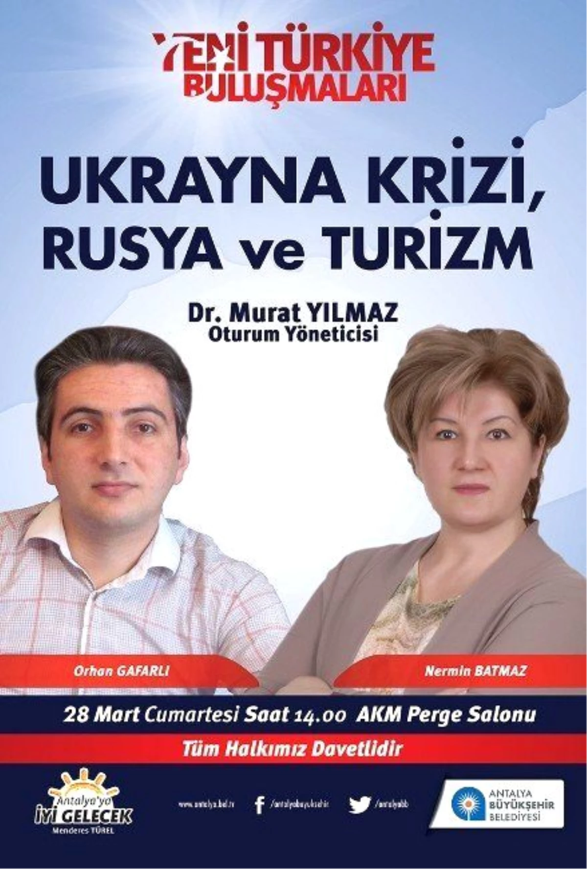 Yeni Türkiye Buluşmaları\'nda Ukrayna Krizi, Rusya ve Turizm Konuşulacak
