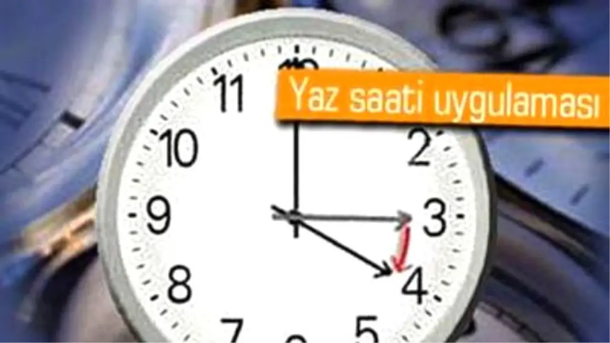 Saatlerinizi İleri Almayı Unutmayın