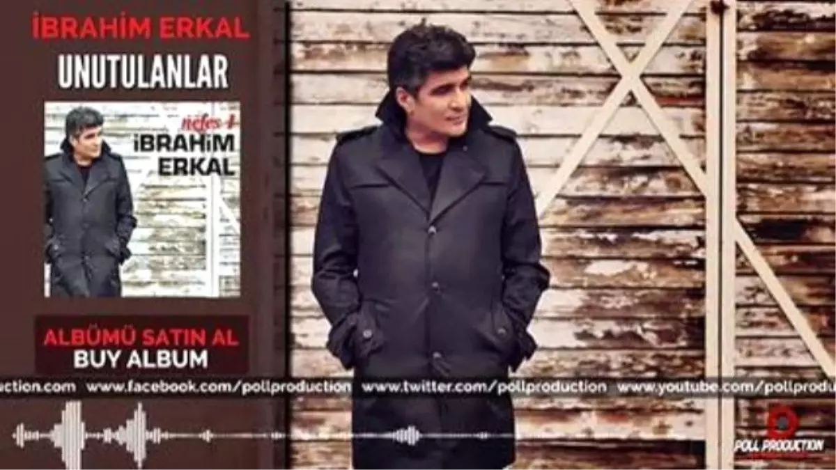 İbrahim Erkal - Unutulanlar