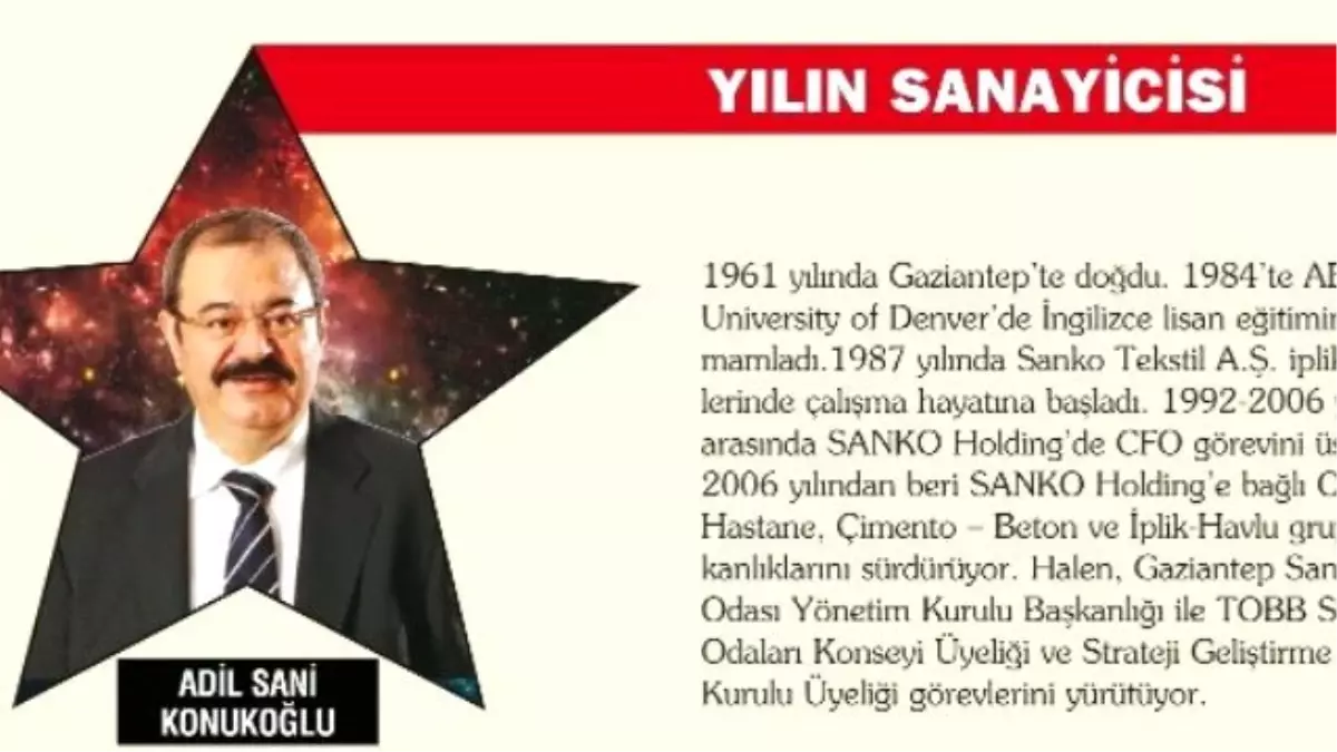 Adil Sani Konukoğlu "Yılın Sanayicisi" Seçildi