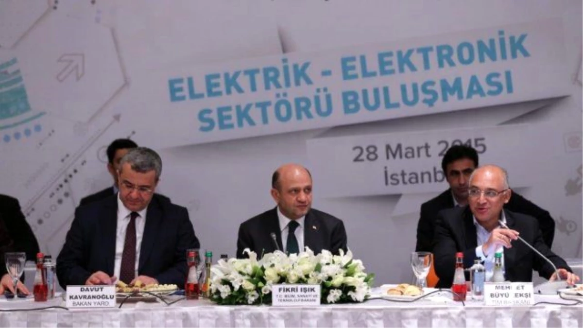 Bakan Fikri Işık Elektrik-Elektronik Sektörü İle Buluştu