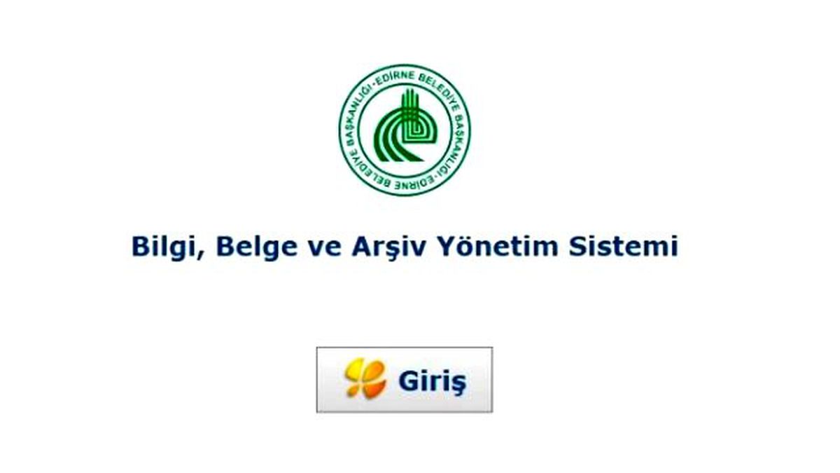 Edirne Belediyesi\'nde Bilgi, Belge ve Arşiv Yönetim Sistemi Dönemi Başlıyor