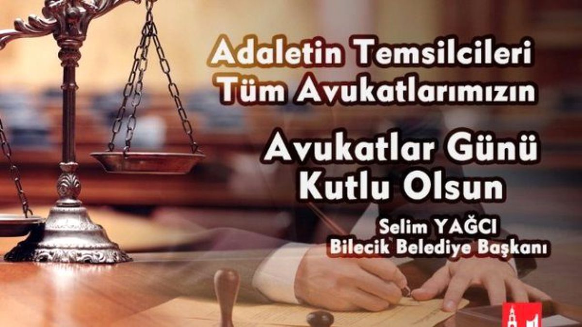 Bilecik Belediye Başkanı Selim Yağcı\'nın 5 Nisan Avukatlar Günü Mesajı