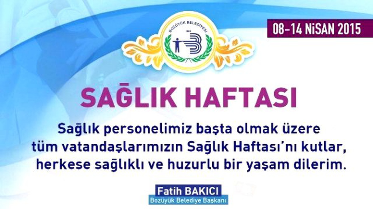 Belediye Başkanı Fatih Bakıcı Sağlık Haftasını Kutladı