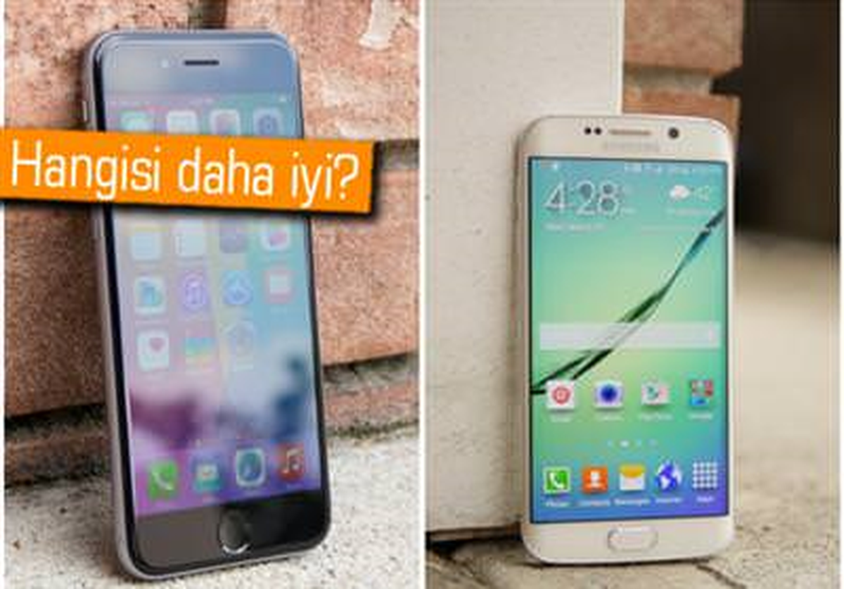 Galaxy S6 Edge Mi, İphone 6 Mı?
