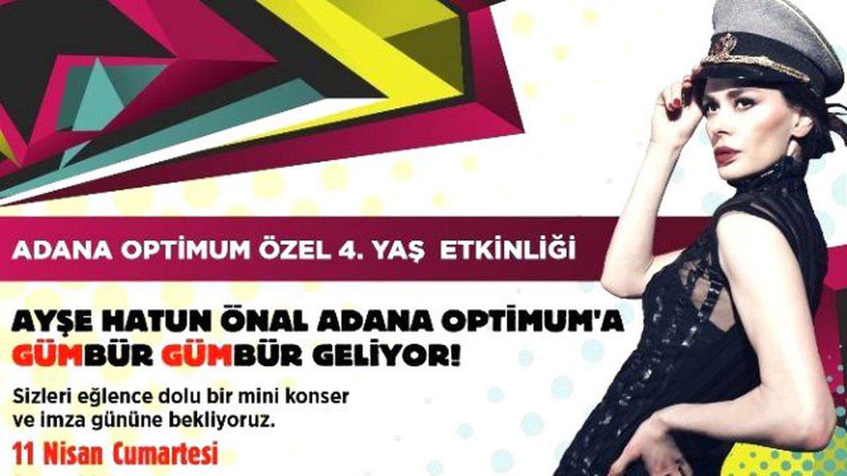 Adana Optimum 4. Yaşını Ayşe Hatun Önal\'la Kutluyor