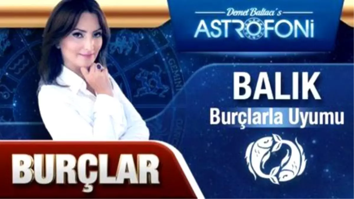 Balık Burcu ve Diğer Burçlar