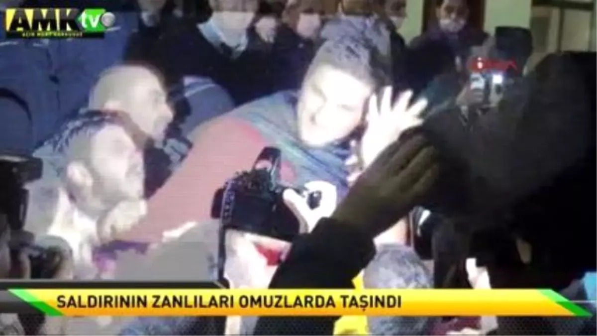 Saldırının Zanlıları Omuzlarda Taşındı