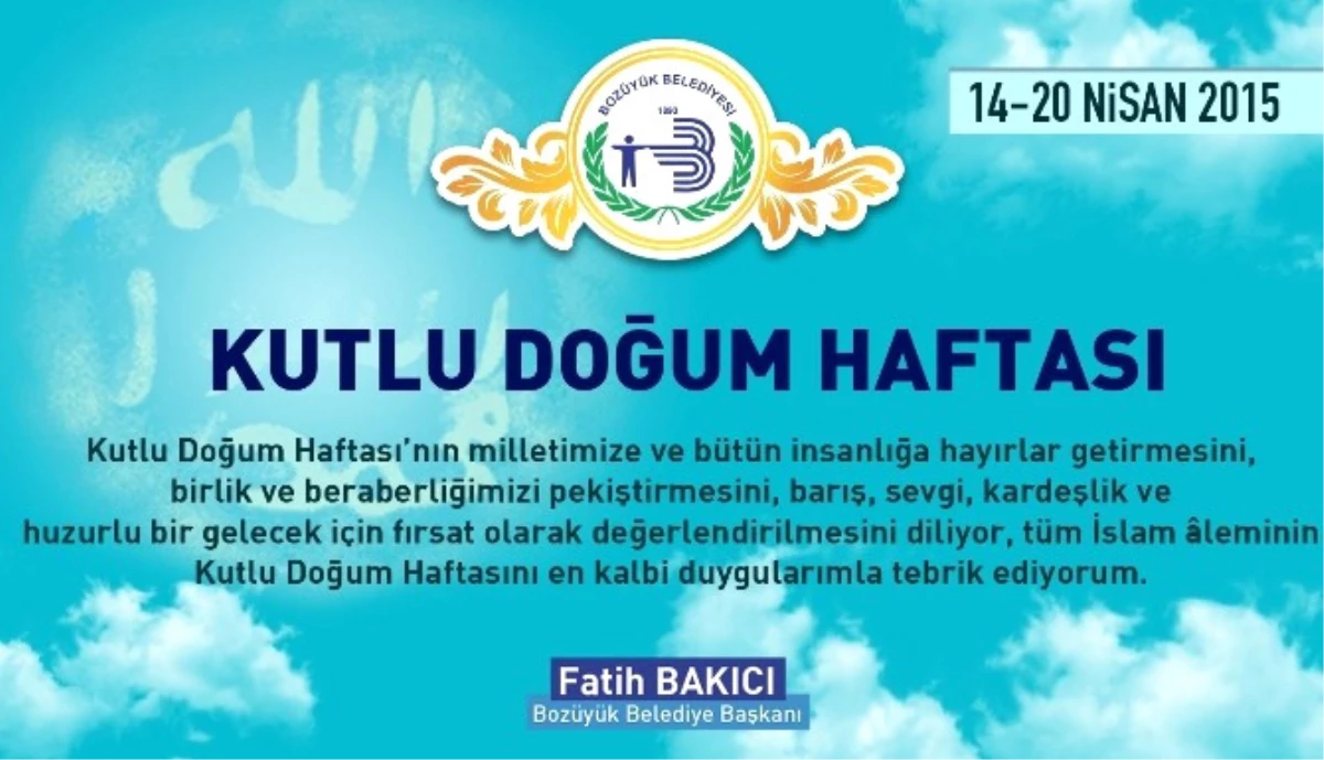 Başkan Bakıcı\'nın Kutlu Doğum Haftası Mesajı