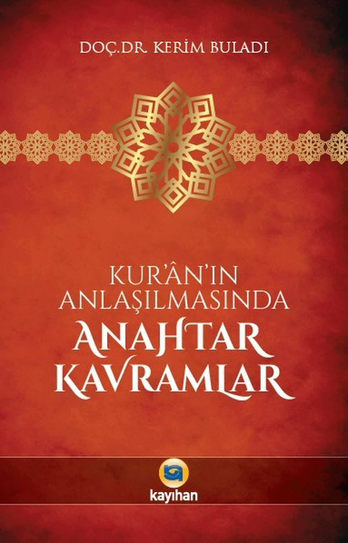 Kur\'anı Anlamaya Yarayan Kavramlar