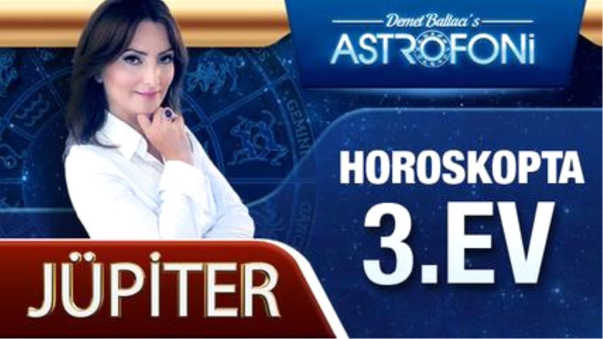 Jüpiter Horoskopta 3. Ev