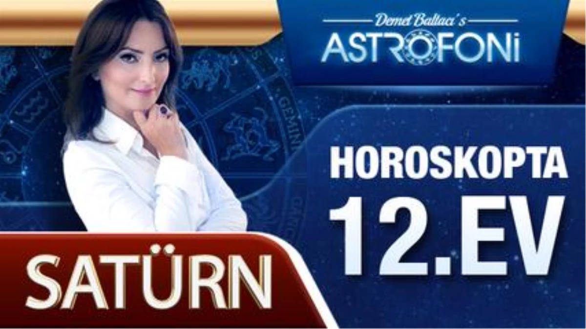 Satürn Horoskopta 12. Ev