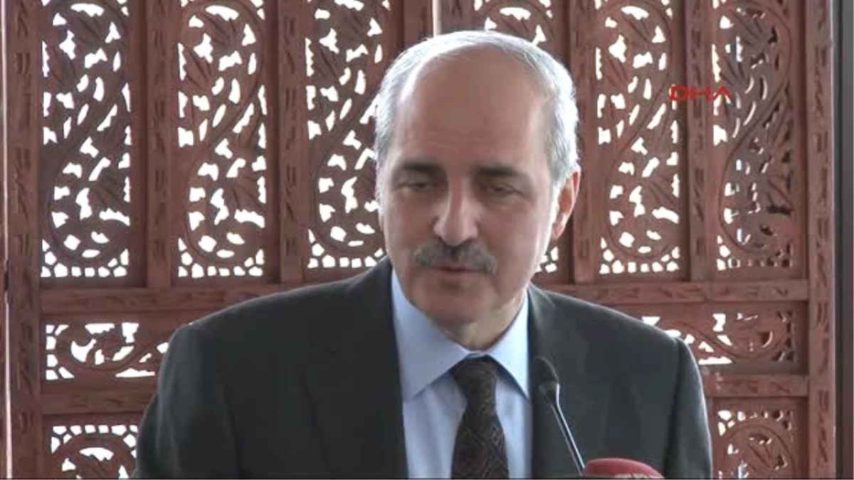 Kurtulmuş : Demokrasi Bakımından Olumludur. Ama Ekonomi Bakımından Olumsuzdur