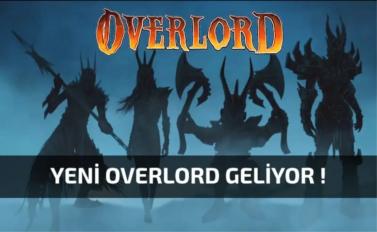 Yeni Overlord Videosu Yayınlandı !