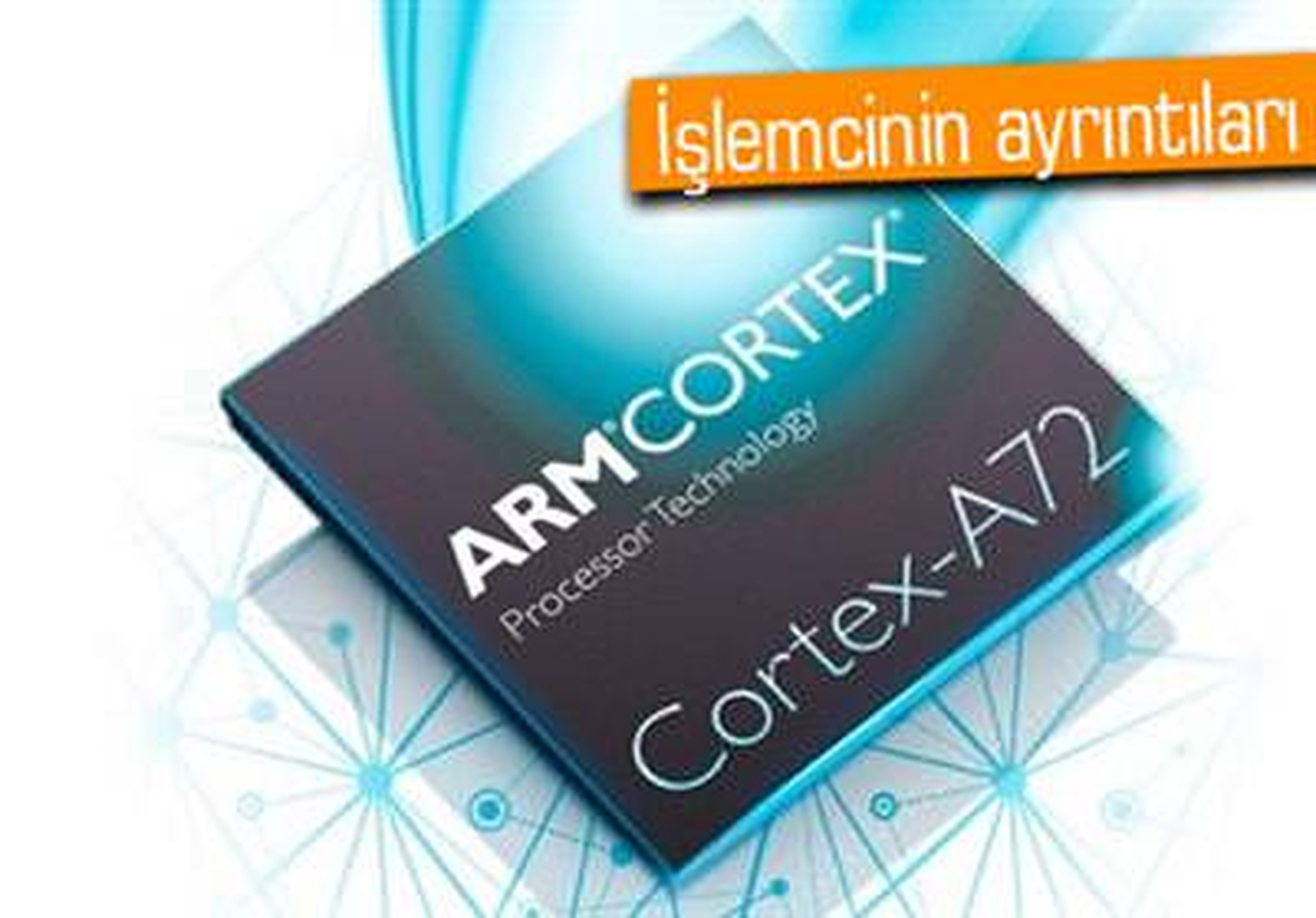 Arm Cortex-A72\'nin Teknik Detayları