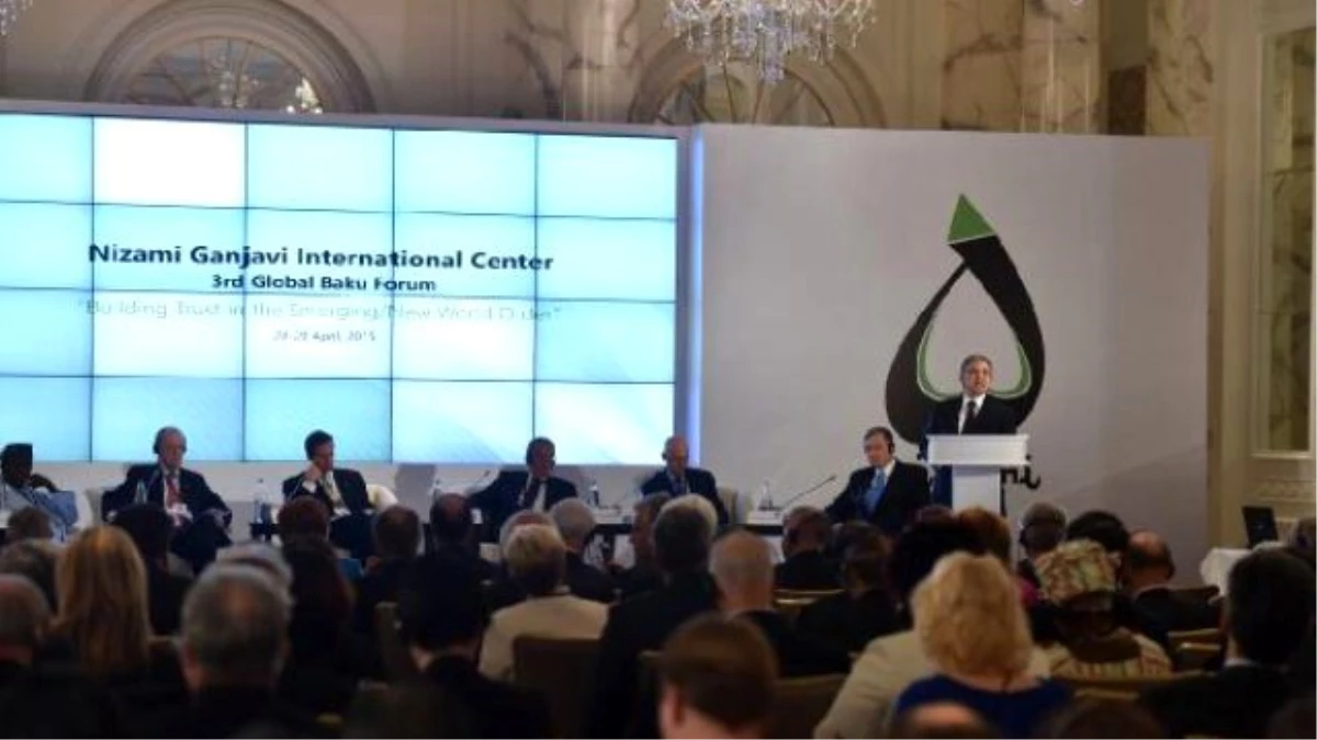 Dha Dış Haber - Abdullah Gül 3. Küresel Bakü Forumu\'nda Konuştu: "Bm\'nin Sorumlu Davranması...