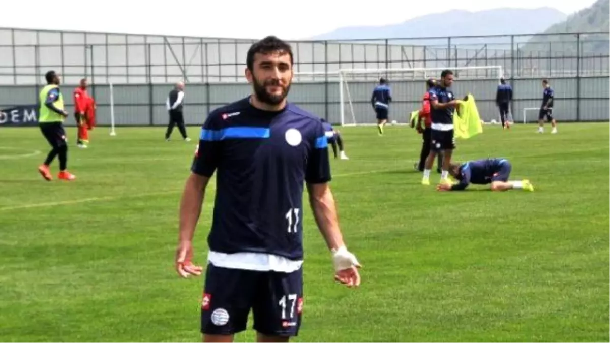 Çaykur Rizesporlu Orhan: "Kazanırsak Rahatlarız"