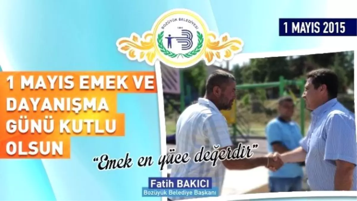 Başkan Bakıcı\'nın 1 Mayıs Mesajı;