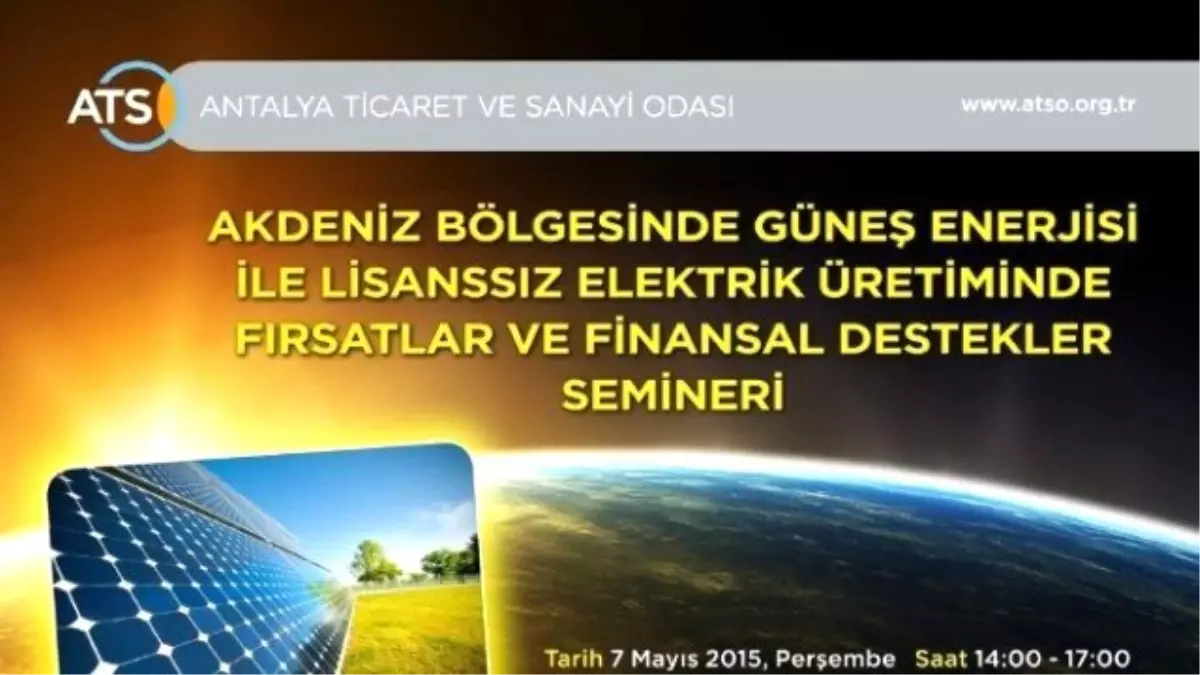 Atso\'dan Güneş Enerjisi ile Lisansız Elektrik Üretimi ve Finansal Destekler Semineri