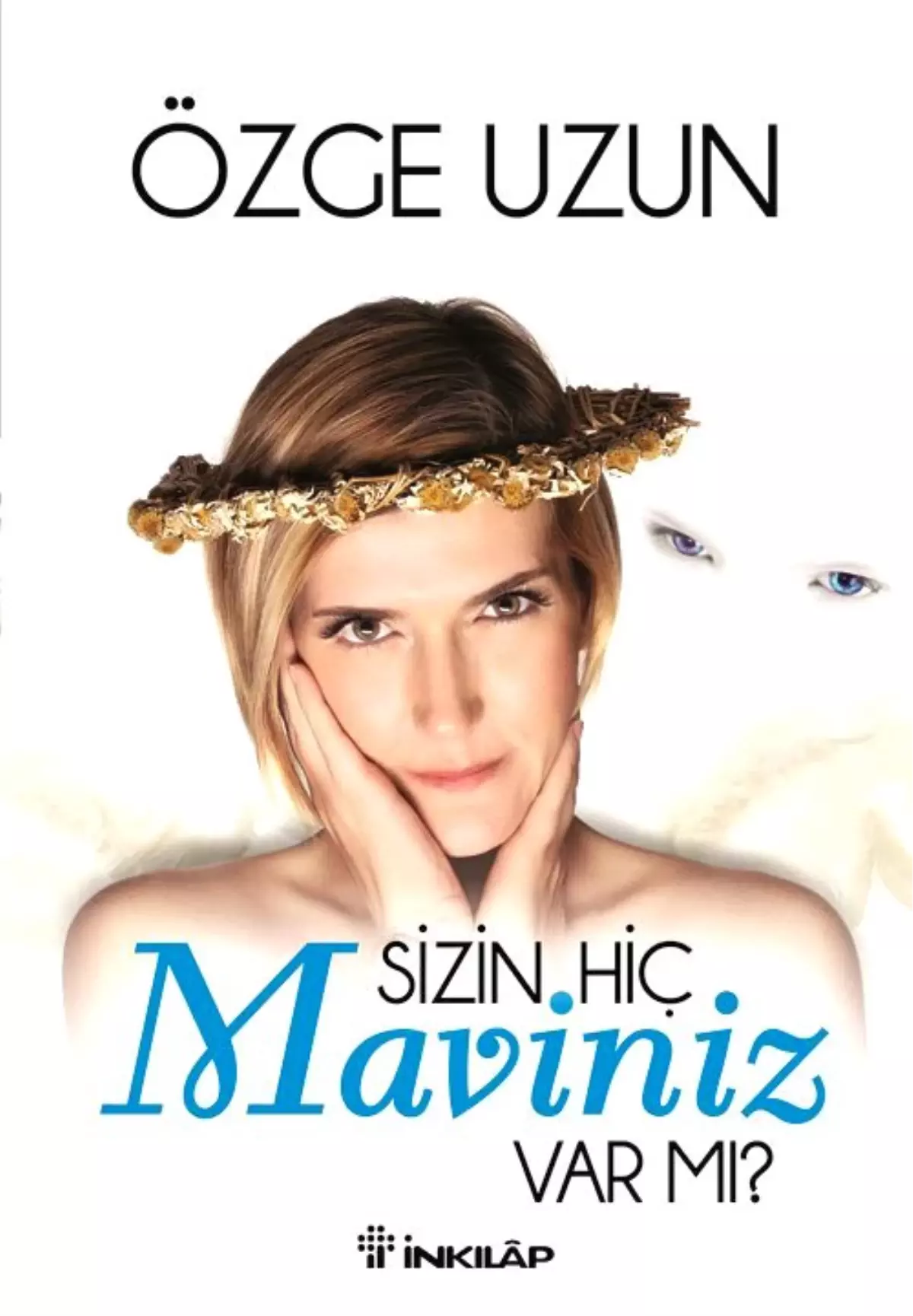 Bir Çift Mavi Göz… Bir Çift Beyaz Kanat…