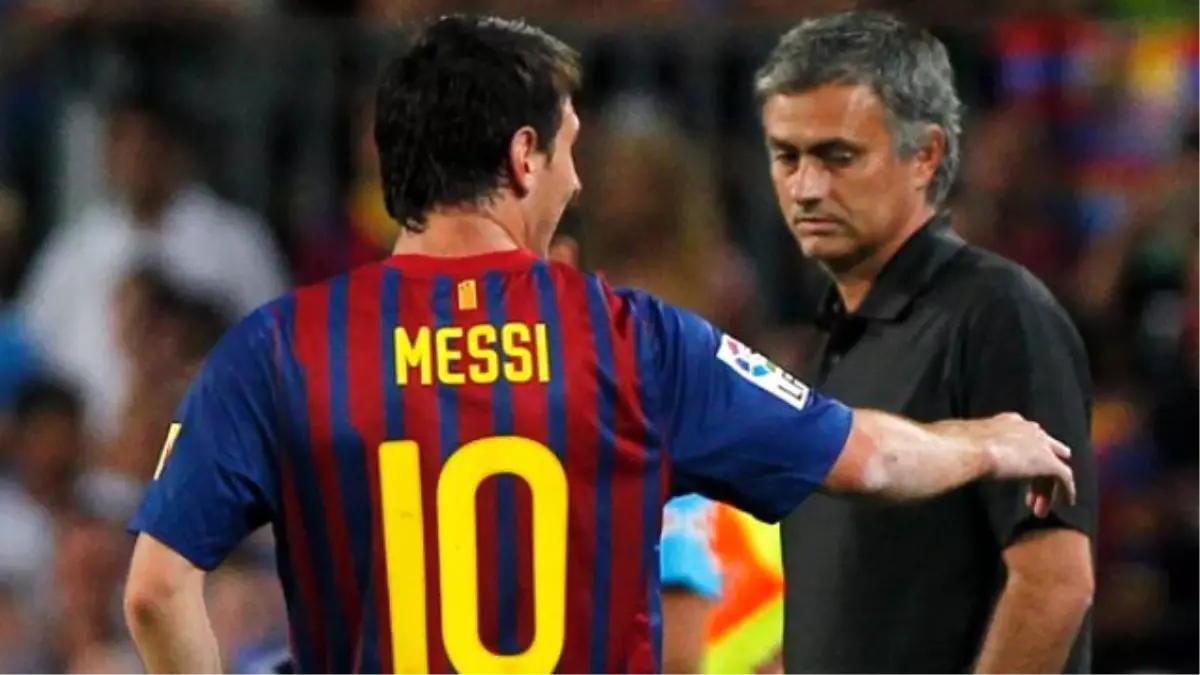 Mourinho\'dan Messi\'ye: Bu Çocuk Her Şeyi Değiştirecek Güçte