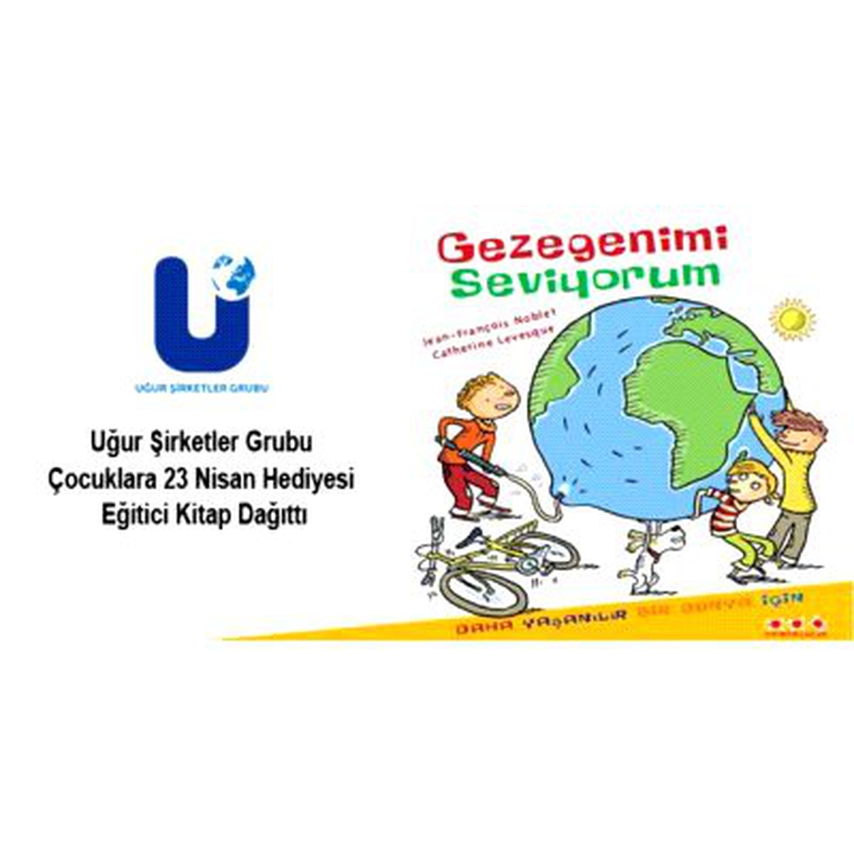 Uğur Şirketler Grubu Çocuklara 23 Nisan Hediyesi Eğitici Kitap Dağıttı