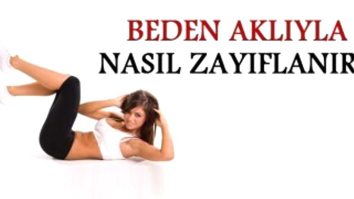 Yaza Beden Aklı ile Zayıflayarak Girin!