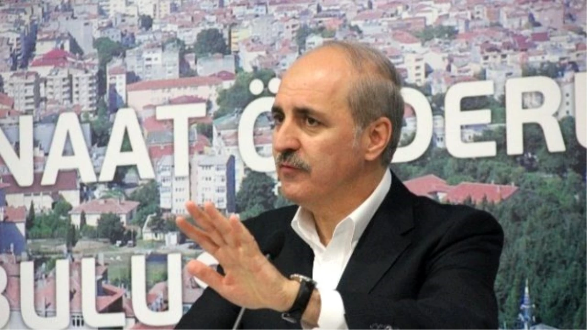 Başbakan Yardımcısı Numan Kurtulmuş: "Türkiye\'deki Mevcut 1982 Anayasası Cumhurbaşkanlığı Makamını...