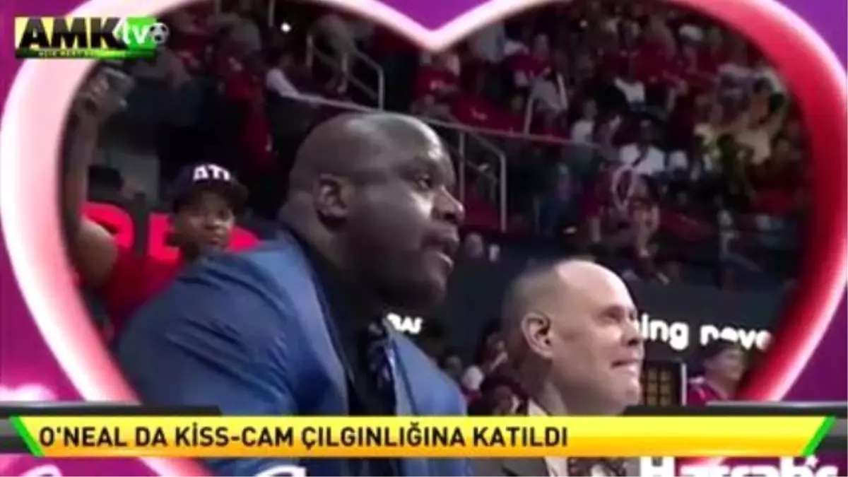 O\'neal da Kiss-cam Çılgınlığına Katıdı