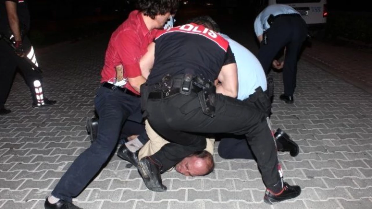 Antalya\'da Silahlı ve Alkollü Saldırgan Güçlükle Yakalandı