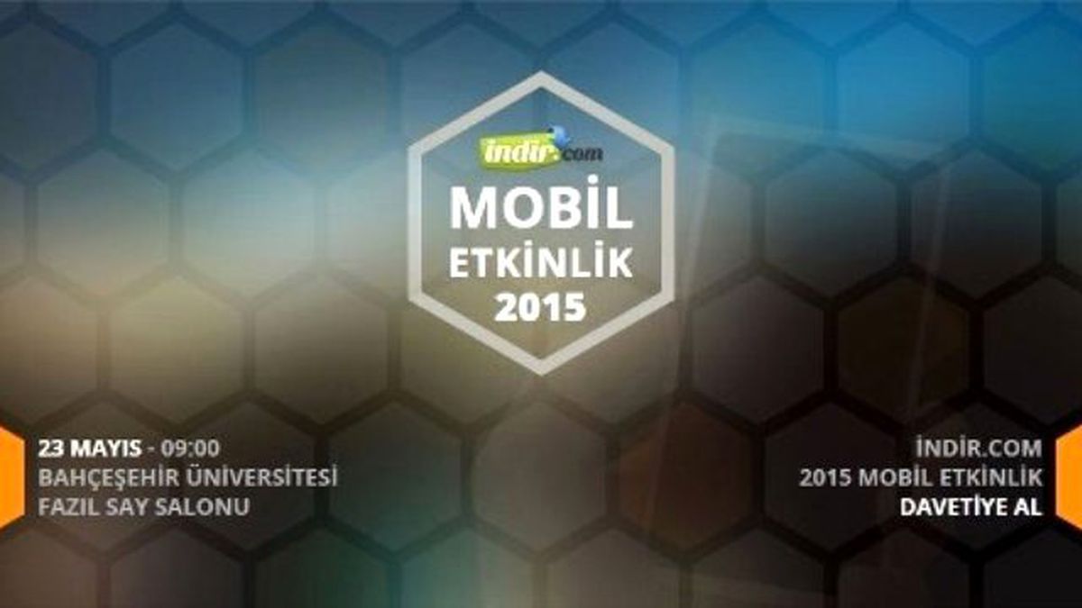 İndir.com Mobil Etkinlik Kayıtları Devam Ediyor