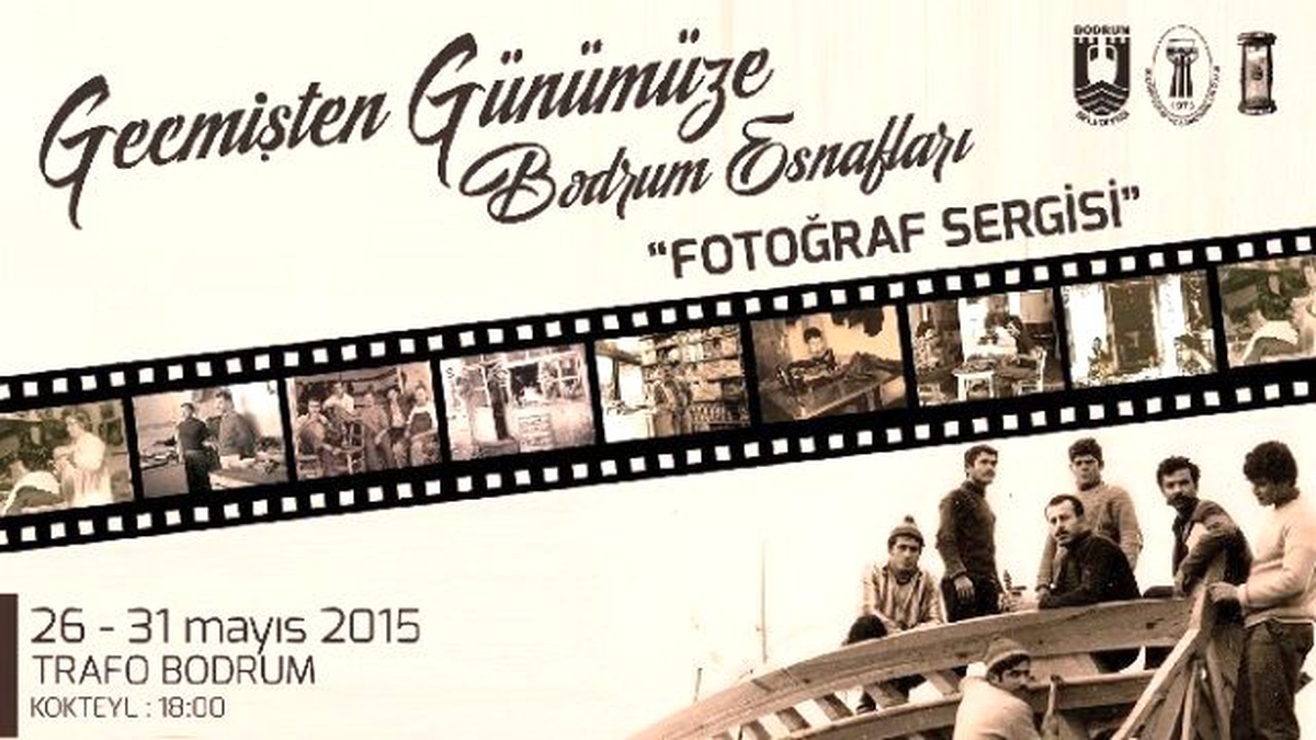 Geçmişten Günümüze Bodrum Esnafları" Fotoğraf Sergisi