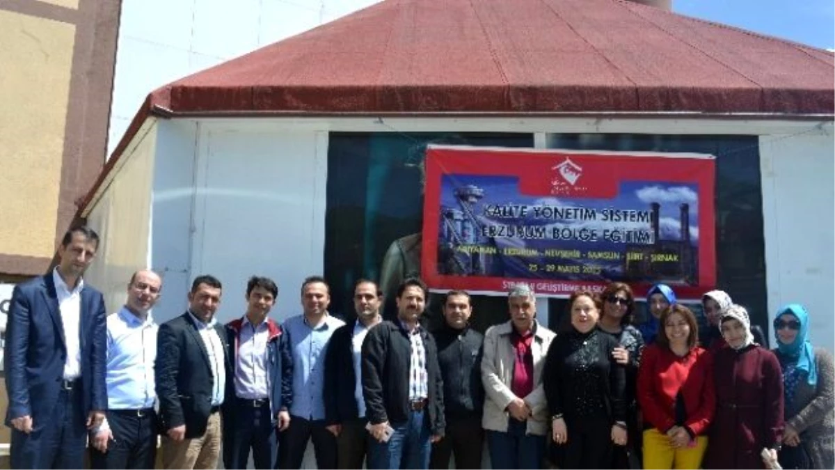 Kalite Yönetim Sistemi Erzurum Bölge Eğitimi