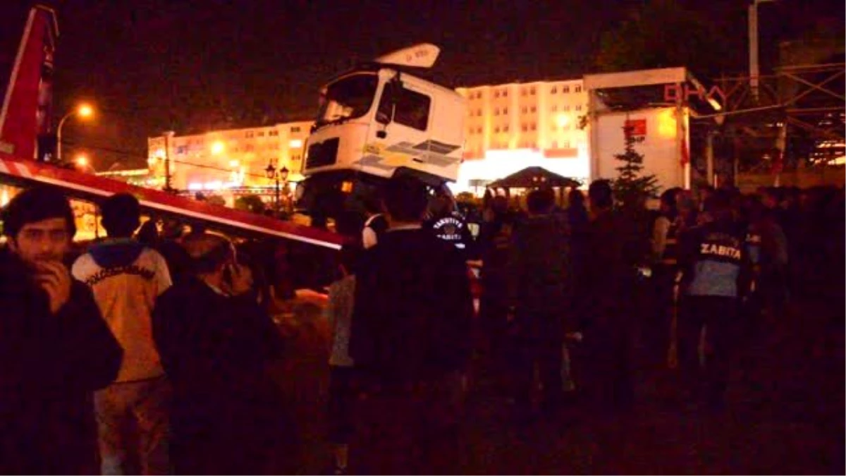 Erzurum - CHP\'nin Tır\'ı Polis Zoru ile Kaldırıldı 1
