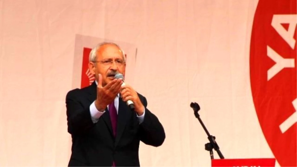 Kılıçdaroğlu: "Ankara\'daki Beyler Halktan Koptu"